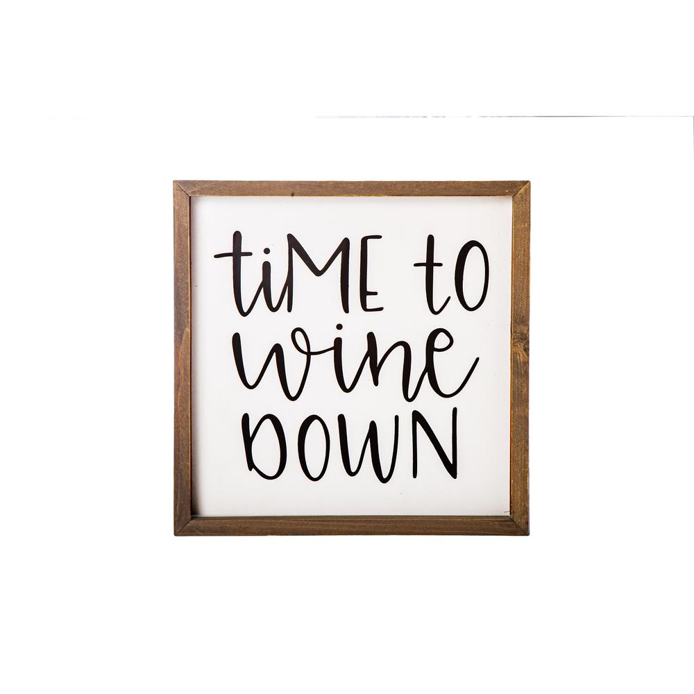 Wood Square Wall Art with Frame and "Time to Wine Down" Writing Painted Finish White. The main picture.