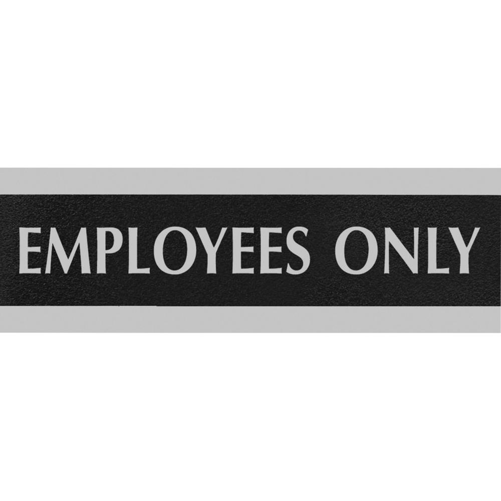 Headline Signs EMPLOYEES ONLY Sign - 1 Each - Employees Only Print/Message - 9" Width3" Depth - Silver Print/Message Color - Double Sided - Gray. Picture 1