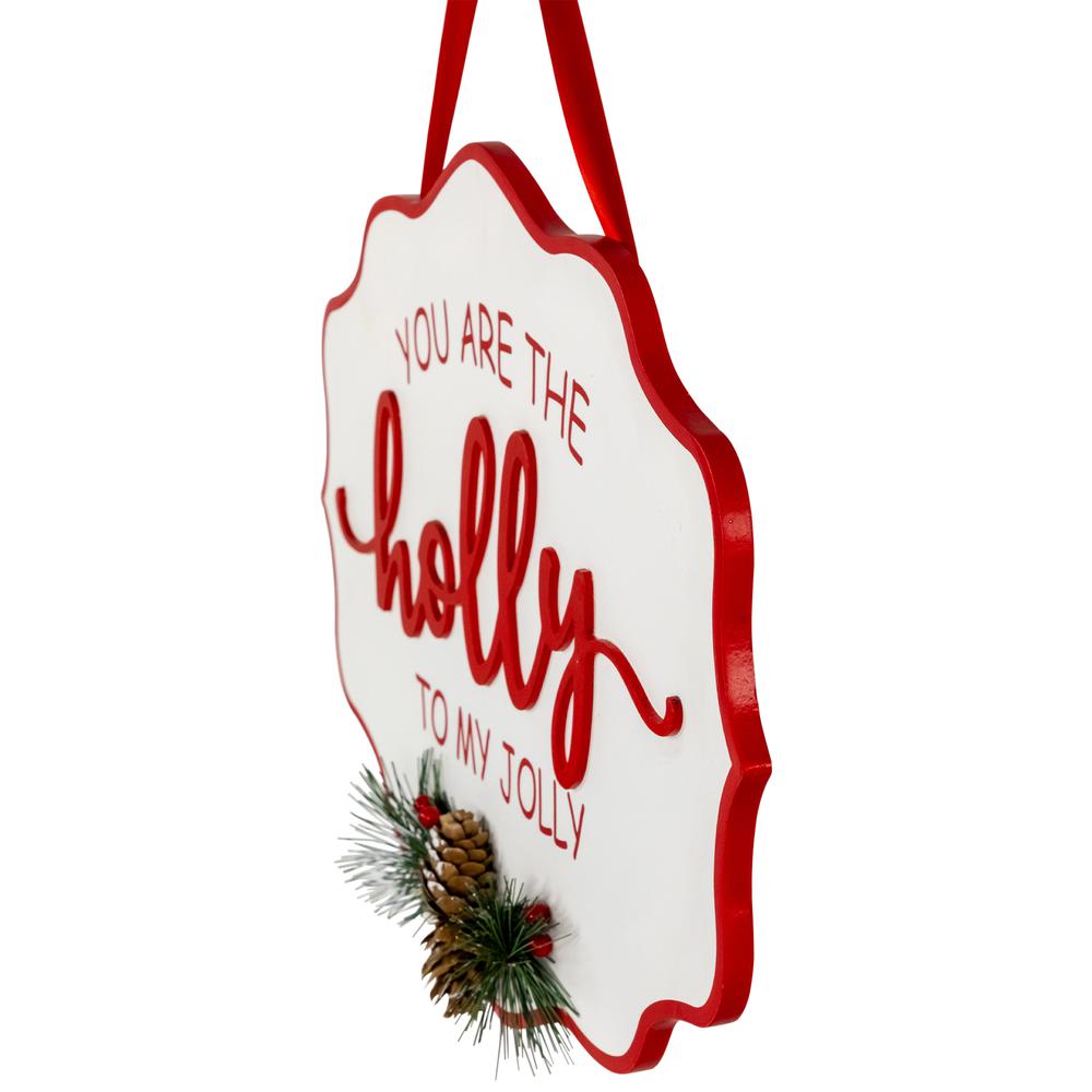 15.75" Holly To My Jolly Christmas Wall Sign. Picture 6