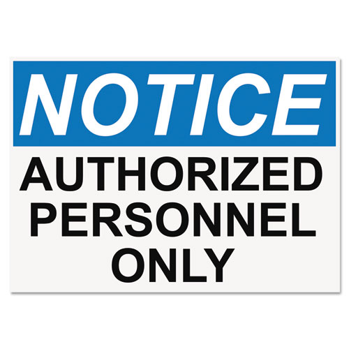 OSHA Safety Signs, NOTICE AUTHORIZED PERSONNEL ONLY, White/Blue/Black, 10 x 14. Picture 1