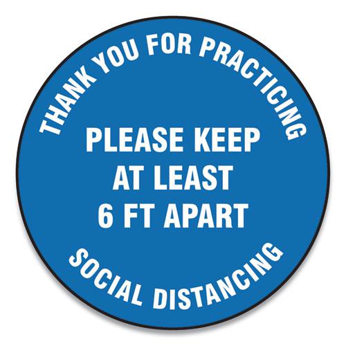 Slip-Gard Floor Signs, 12" Circle, "Thank You For Practicing Social Distancing Please Keep At Least 6 ft Apart", Blue, 25/PK. Picture 1