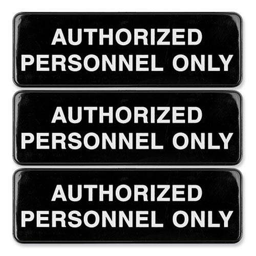 Authorized Personnel Only Indoor/Outdoor Wall Sign, 9" x 3", Black Face, White Graphics, 3/Pack. Picture 1