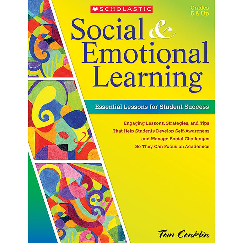 Social and Emotional Learning: Essential Lessons for Student Success. Picture 2