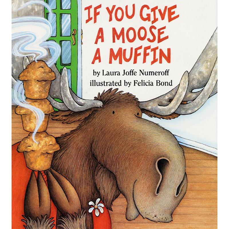 IF YOU GIVE A MOOSE A MUFFIN. Picture 1