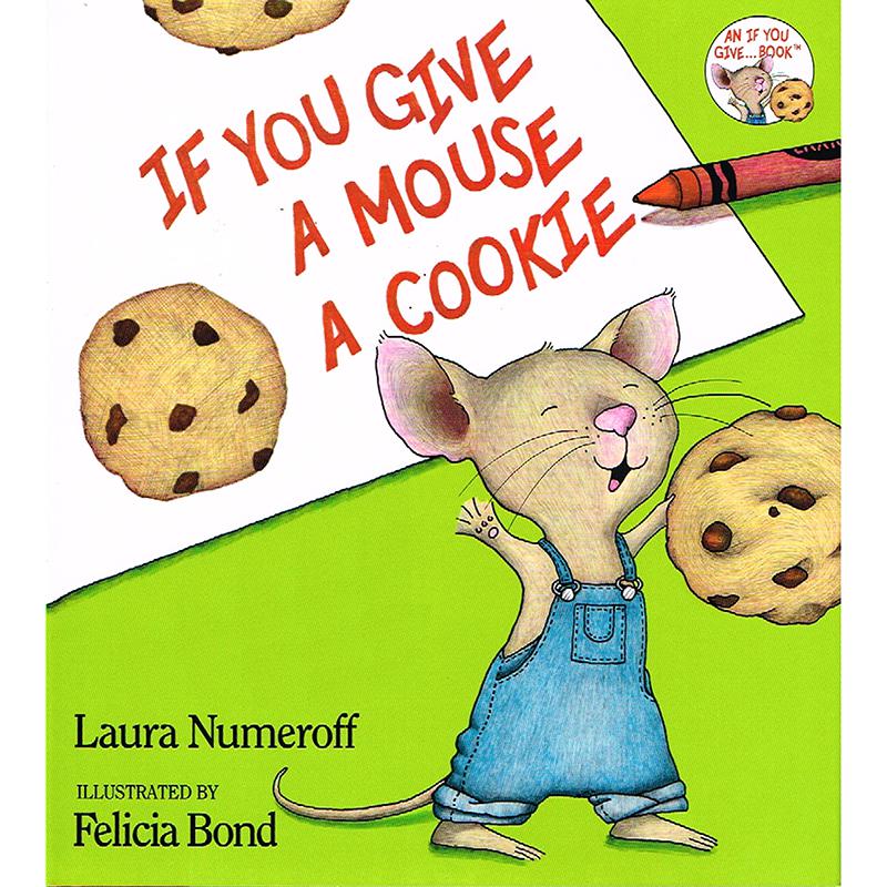 IF YOU GIVE A MOUSE A COOKIE. Picture 1