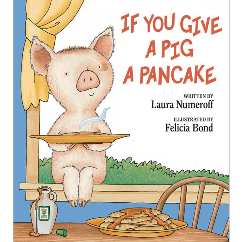 IF YOU GIVE A PIG A PANCAKE HARDCOVER. Picture 1
