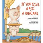 IF YOU GIVE A PIG A PANCAKE HARDCOVER. Picture 2