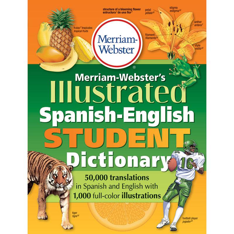 MERRIAM WEBSTERS ILLUSTRATED SPANISH ENGLISH STUDENT DICTIONARY. The main picture.