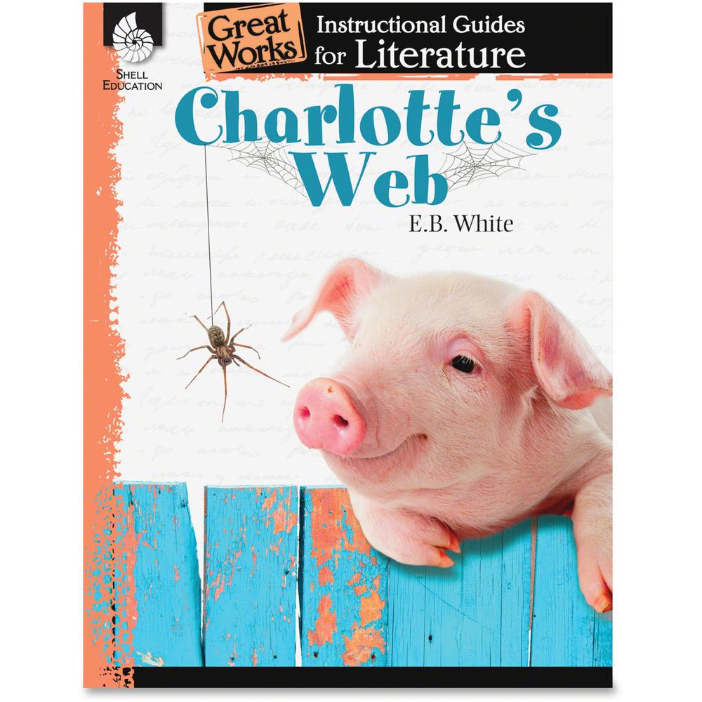 Shell Education Education Charlotte's Web Guide Book Printed Book by E.B. White - Shell Educational Publishing Publication - Book - Grade 3-5. Picture 1