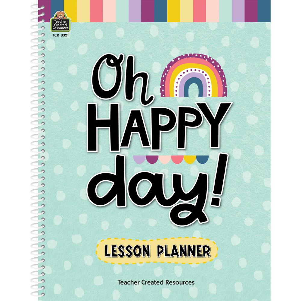 Teacher Created Resources Oh Happy Day Lesson Planner - Monthly - 40 Week - 1 Week Double Page Layout - Multi - Substitute Teacher Page, Appointment Schedule - 1 Each. The main picture.