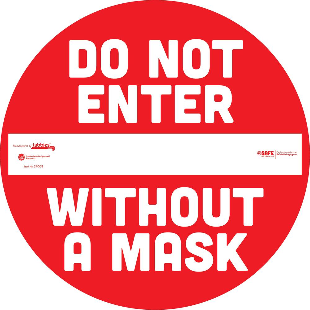 Tabbies DO NOT ENTER WITHOUT A MASK Floor Decal - 6 / Carton - DO NOT ENTER WITHOUT A MASK Print/Message - 12" Width x 12" Height - Circle Shape - Repositionable, Pressure Sensitive, Tear Resistant, R. Picture 1